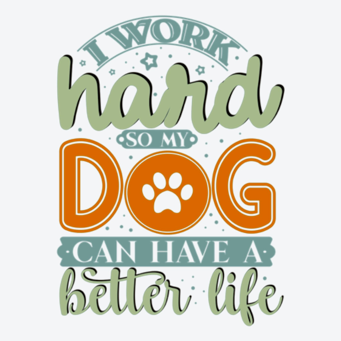 I Work Hard So My Dog Can Have A Better Life Comic Collection Art Square Personalised Coaster Gift Idea