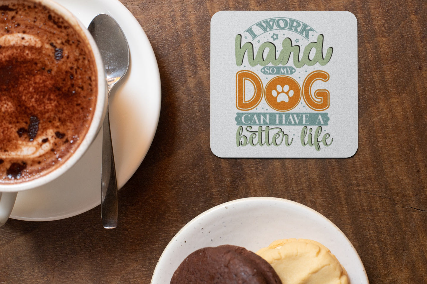 I Work Hard So My Dog Can Have A Better Life Comic Collection Art Square Personalised Coaster Gift Idea